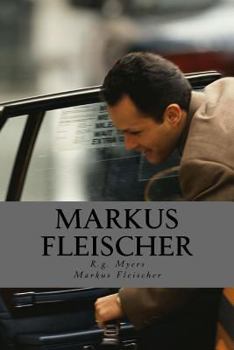 Paperback Markus Fleischer: The truth about my Imprisonment Book