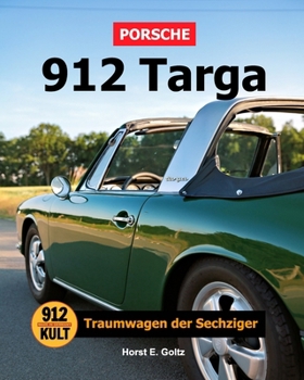 Paperback Porsche 912 Targa: Traumwagen der Sechziger [German] Book