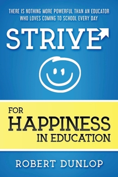 Paperback Strive for Happiness in Education Book