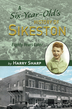 Hardcover A Six-Year Old's History of Sikeston Book