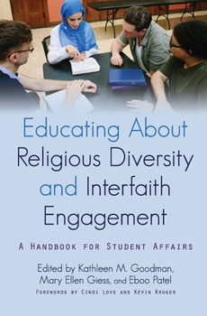 Paperback Educating About Religious Diversity and Interfaith Engagement: A Handbook for Student Affairs Book