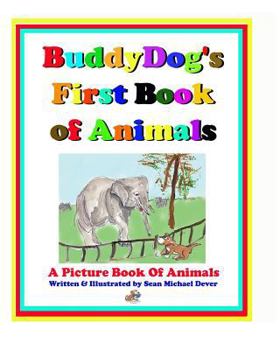Paperback Buddydog's First Book Of Animals: A Picture Book of Animals Book