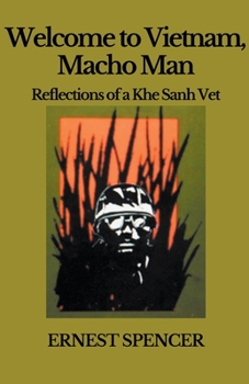 Paperback Welcome to Vietnam, Macho Man - Reflections of a Khe Sahn Vet Book