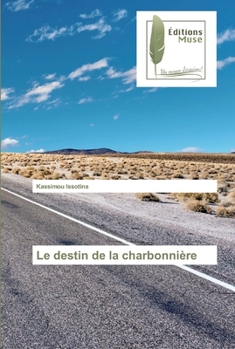 Paperback Le destin de la charbonnière [French] Book
