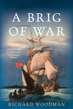 A Brig of War - Book #3 of the Nathaniel Drinkwater