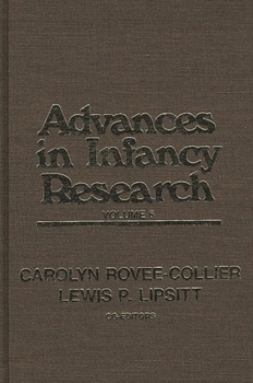 Hardcover Advances in Infancy Research, Volume 6 Book