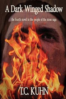A Dark Winged Shadow - Book #4 of the People of the Stone