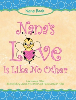 Hardcover Nana's Love Is Like No Other Book