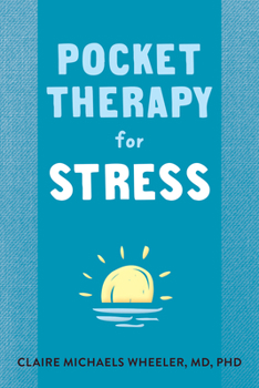 Paperback Pocket Therapy for Stress: Quick Mind-Body Skills to Find Peace Book