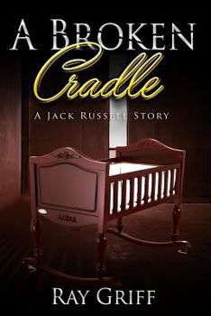 Paperback A Broken Cradle: A Jack Russell Story Book