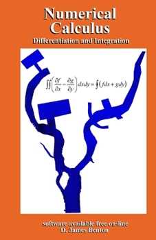 Paperback Numerical Calculus: Differentiation and Integration Book