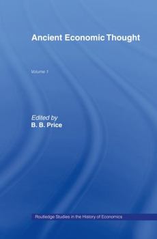 Ancient Economic Thought (Routledge Studies in the History of Economics)