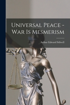 Paperback Universal Peace - war is Mesmerism Book