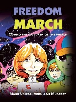 Hardcover Freedom March: Cc and the Children of the World Book