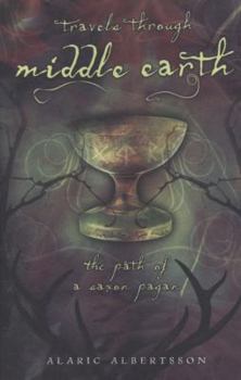 Paperback Travels Through Middle Earth: The Path of a Saxon Pagan Book