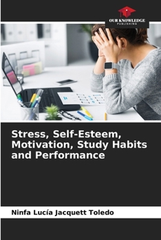 Paperback Stress, Self-Esteem, Motivation, Study Habits and Performance Book