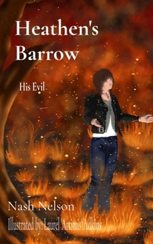 Heathen's Barrow: His Evil