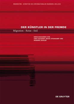 Hardcover Der Künstler in Der Fremde: Migration - Reise - Exil [German] Book