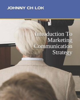 Paperback Introduction To Marketing Communication Strategy Book