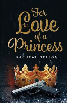 Paperback For the Love of a Princess Book