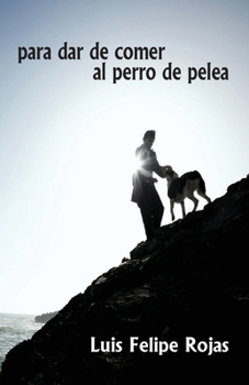 Paperback para dar de comer al perro de pelea [Spanish] Book