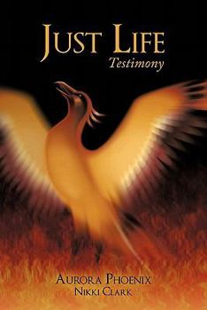 Paperback Just Life: Testimony Book