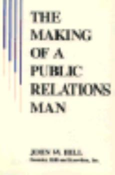 Paperback The Making of a Public Relations Man Book