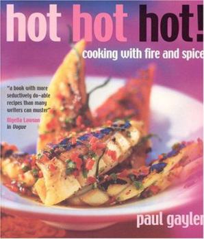 Paperback Hot, Hot, Hot!: Cooking with Fire and Spice Book