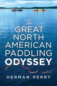 Great North American Paddling Odyssey, The