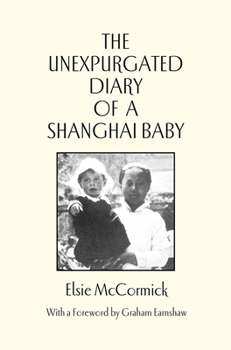 Paperback Unexpurgated Diary of a Shanghai Baby Book