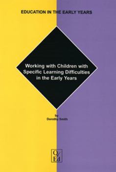 Paperback Working with Children with Specific Learning Difficulties in the Early Years (Education in the Early Years) Book