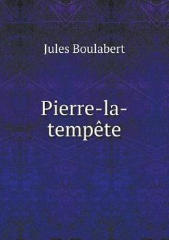 Paperback Pierre-la-temp?te [French] Book