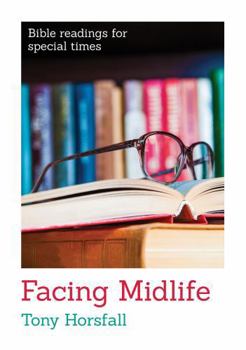 Paperback Facing Midlife (Bible Readings for Special Times) Book