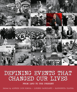 Hardcover Defining Events That Changed Our Lives: From 1950 to the Present Book