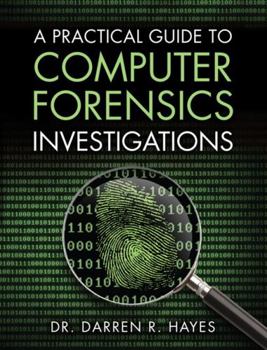 Paperback A Practical Guide to Computer Forensics Investigations Book