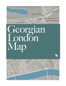 Loose Leaf Georgian London Map: Guide to London's Georgian Era Architecture Book
