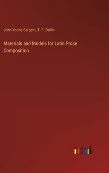 Materials and Models for Latin Prose Composition