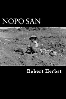 Nopo San: The Life and Times of a Well Seasoned Nut