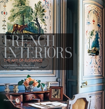 Hardcover French Interiors: The Art of Elegance Book