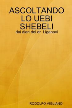 Paperback Ascoltando Lo Uebi Shebeli [Italian] Book