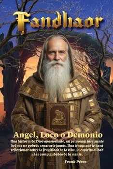Paperback Fandhaor: Angel, Loco o Demonio. [Spanish] Book
