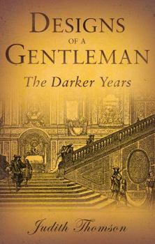 Paperback Designs of a Gentleman: The Darker Years Book