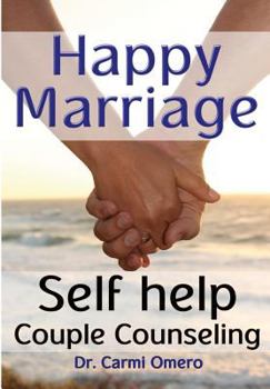 Paperback Happy Marriage Book: Self Help Couple Counseling Book