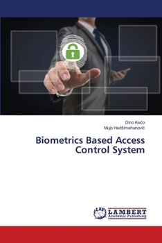 Paperback Biometrics Based Access Control System Book