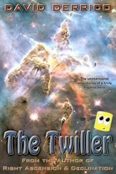 Paperback The Twiller: The Unintentional Adventures of a Truly Hapless Hero Book