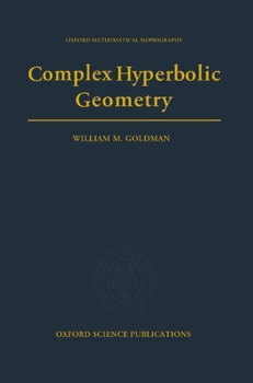 Hardcover Complex Hyperbolic Geometry Book