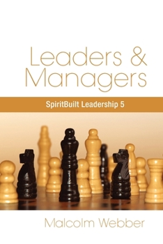 Paperback Leaders and Managers: SpiritBuilt Leadership 5 Book