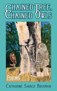 Paperback Chained Tree, Chained Owls: Poems Book