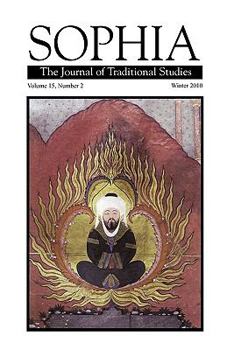 Paperback Sophia: The Journal of Traditional Studies, Volume 15, Number 2 Book