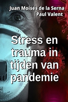 Paperback Stress en trauma in tijden van pandemie [Dutch] Book